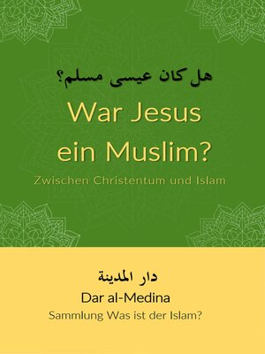 cover image of War Jesus ein Muslim? Zwischen Christentum und Islam
